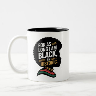 Caneca De Café Em Dois Tons Enquanto Eu For Negro Sou Histórico
