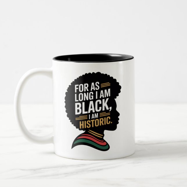 Caneca De Café Em Dois Tons Enquanto Eu For Negro Sou Histórico (Esquerda)