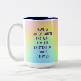 Caneca De Café Em Dois Tons "Esperar A Crise Existencial Passar"