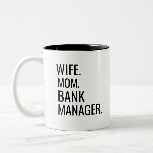 Caneca De Café Em Dois Tons Esposa Mãe Gerente de Banco (Esquerda)