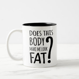 Caneca De Café Em Dois Tons Esse Corpo Me Faz Parecer Gordo?