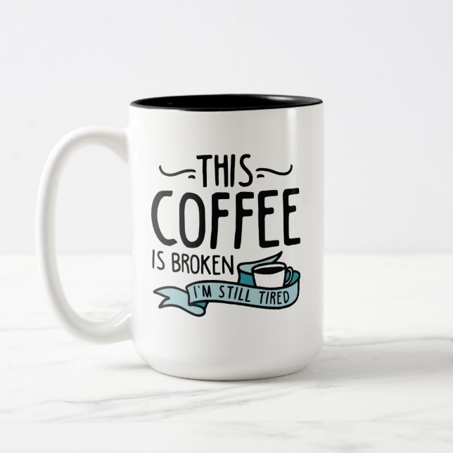 Caneca De Café Em Dois Tons Este Café Está Quebrado (Esquerda)