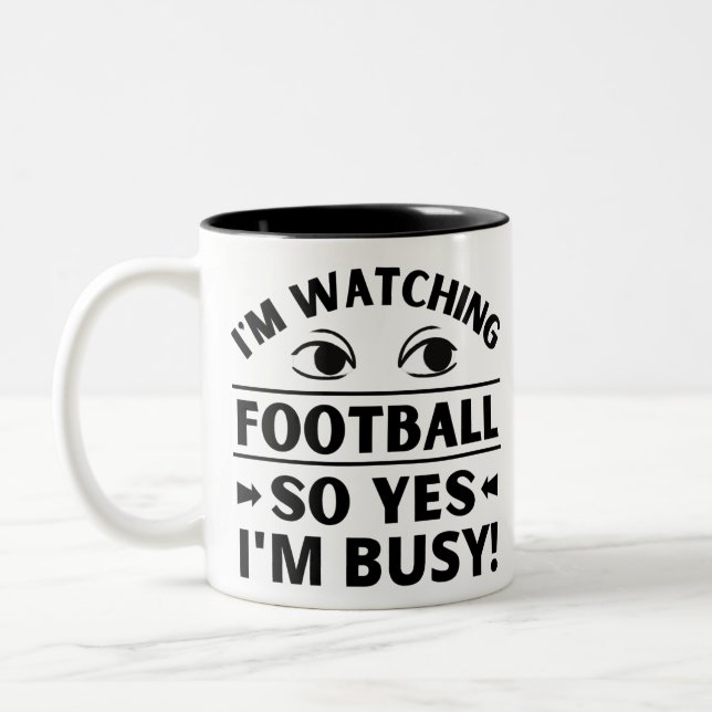 Caneca De Café Em Dois Tons Estou assistindo futebol, sim estou ocupado (Esquerda)