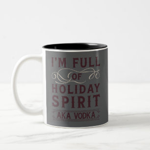 Caneca De Café Em Dois Tons Estou Cheio de Espírito Natalino AKA Bebendo Vodka