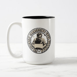 Caneca De Café Em Dois Tons Estou Corrigindo Silenciosamente Sua Gramática