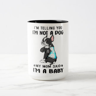Caneca De Café Em Dois Tons Estou Dizendo Que Não Sou Um Cachorro Que Minha Mã