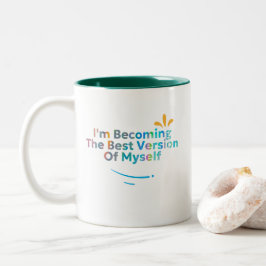 Caneca De Café Em Dois Tons Estou me tornando a melhor versão de mim mesmo