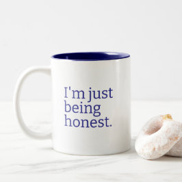 Caneca De Café Em Dois Tons "Estou Sendo Honesto" Dizer a Verdade com Sarcasmo