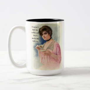 Caneca De Café Em Dois Tons Eu ainda não tive meu café, não me faça Matar de v