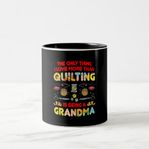 Caneca De Café Em Dois Tons Eu Amo Mais Do Que Quilting É Ser Vovó