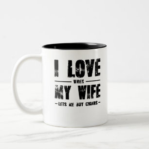 Caneca De Café Em Dois Tons Eu Amo Quando Minha Mulher Me Deixa Comprar De Cha