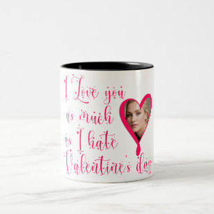 Caneca De Café Em Dois Tons Eu amo você tanto quanto odeio o Dia dos Namorados