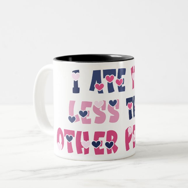 Caneca De Café Em Dois Tons Eu comi você Menos Que Outras pessoas (Frente Esquerda)