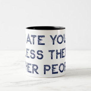 Caneca De Café Em Dois Tons Eu comi você Menos Que Outras pessoas