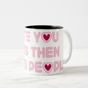 Caneca De Café Em Dois Tons Eu comi você Menos Que Outras pessoas