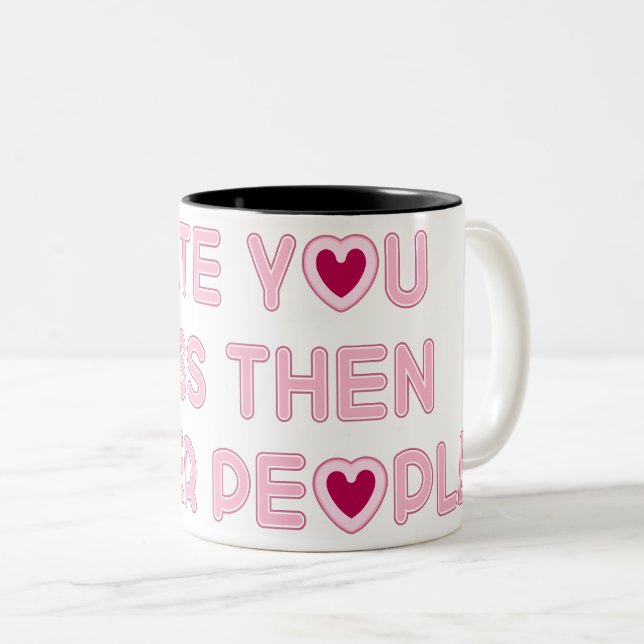 Caneca De Café Em Dois Tons Eu comi você Menos Que Outras pessoas (Frente Esquerda)