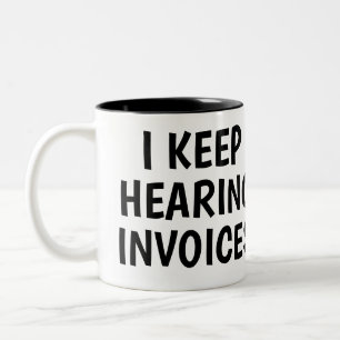 Caneca De Café Em Dois Tons Eu continuo ouvindo faturas Presente engraçado par