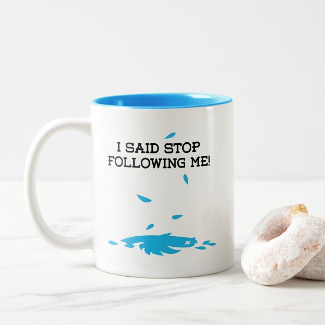 Caneca De Café Em Dois Tons Eu disse para parar de me seguir! (Com Donut)