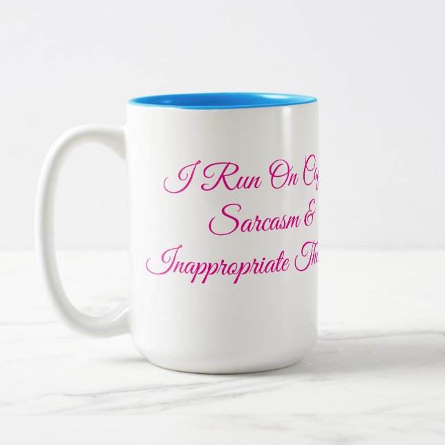 Caneca De Café Em Dois Tons Eu Funciono Com Café Sarcasmo & Pensamentos Inapro (Esquerda)