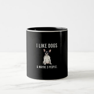 Caneca De Café Em Dois Tons eu gosto de buldogue francês e talvez três present