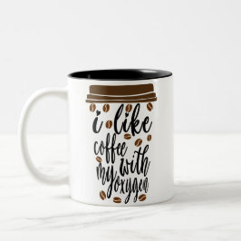 Caneca De Café Em Dois Tons Eu Gosto de Café Com Meu Oxigênio Amante do Café