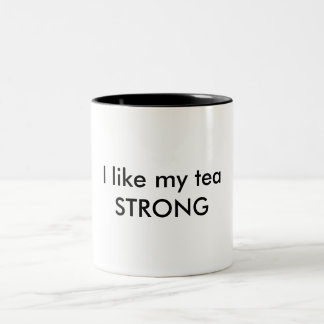 Caneca De Café Em Dois Tons Eu gosto do meu chá.