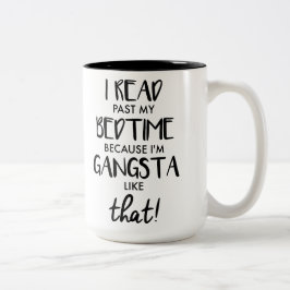 Caneca De Café Em Dois Tons Eu leio após minhas horas de dormir porque eu sou