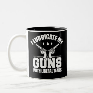Caneca De Café Em Dois Tons Eu Lubrifico Minhas Armas Com Lágrimas Liberais T