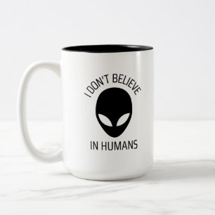 Caneca De Café Em Dois Tons Eu não acredito em Mug de Café Humano