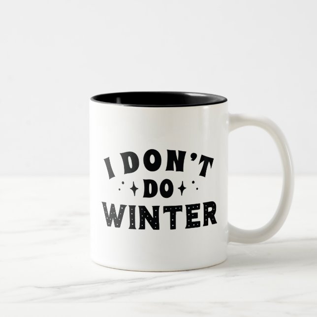 Caneca De Café Em Dois Tons Eu Não Faço Inverno (Direita)