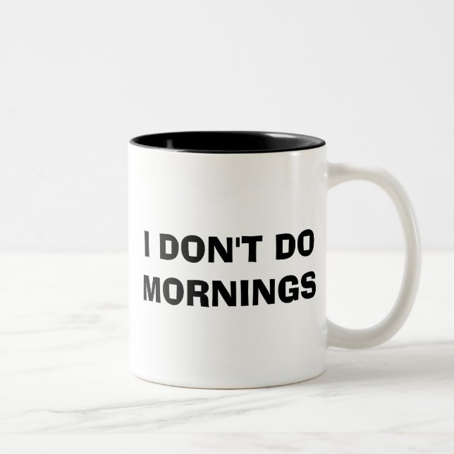 CANECA DE CAFÉ EM DOIS TONS EU NÃO FAÇO MANHÃS (Direita)