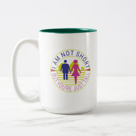 Caneca De Café Em Dois Tons Eu não sou pequeno, mas você é só alto