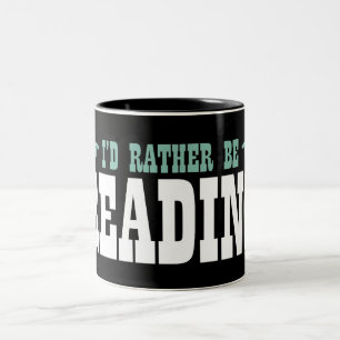 Caneca De Café Em Dois Tons Eu preferencialmente estaria lendo