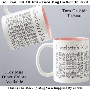 Caneca De Café Em Dois Tons Eu Preferiria Estar Assando & Nome 154GW Mensagem 