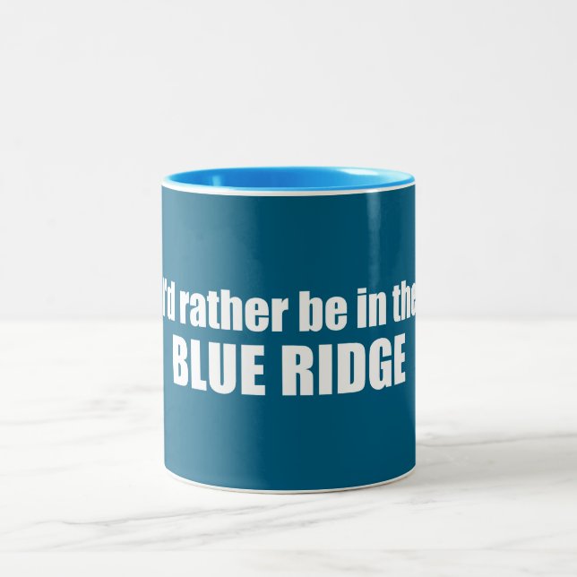 Caneca De Café Em Dois Tons Eu Preferiria Estar Na Blue Ridge (Centro)