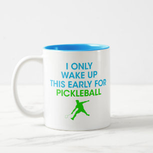 Caneca De Café Em Dois Tons Eu só Acordar cedo para Pickleball, Tênis