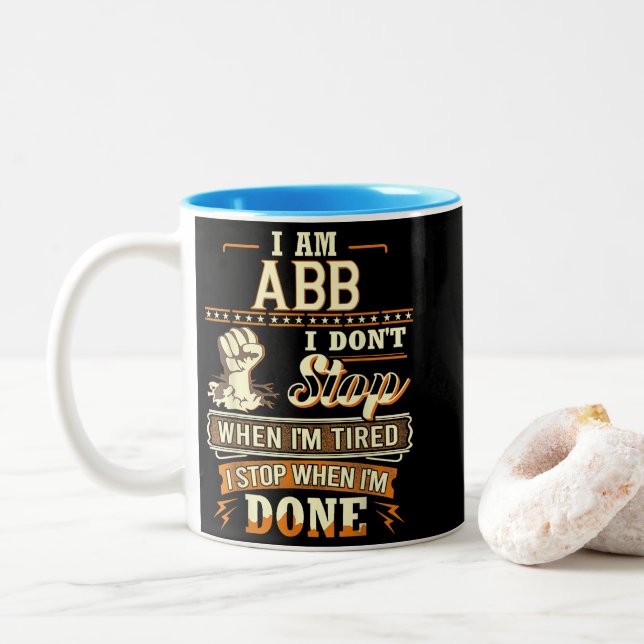 Caneca De Café Em Dois Tons Eu sou Abb. Não paro quando estou cansado (Com Donut)