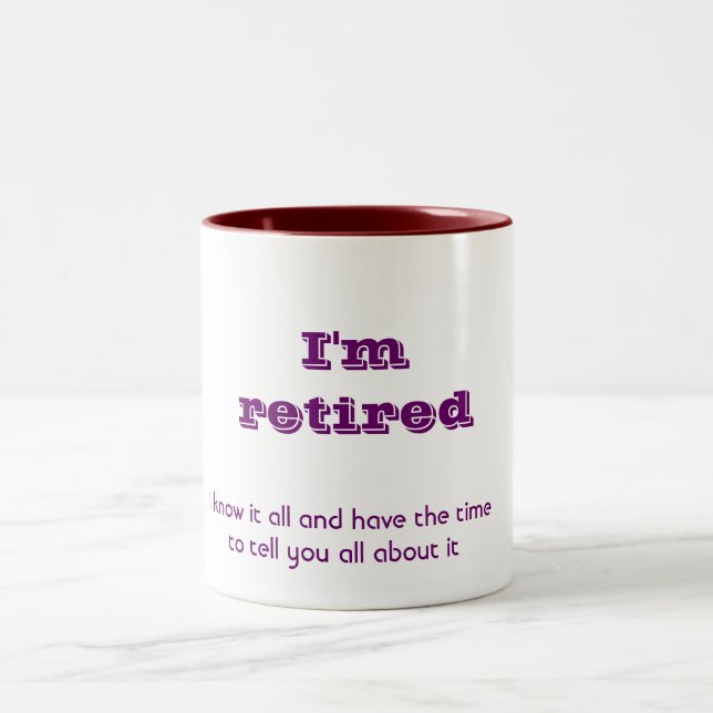 Caneca De Café Em Dois Tons Eu sou aposentado (Centro)