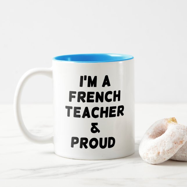 CANECA DE CAFÉ EM DOIS TONS EU SOU PROFESSOR E ORGULHO FRANCÊS (Com Donut)
