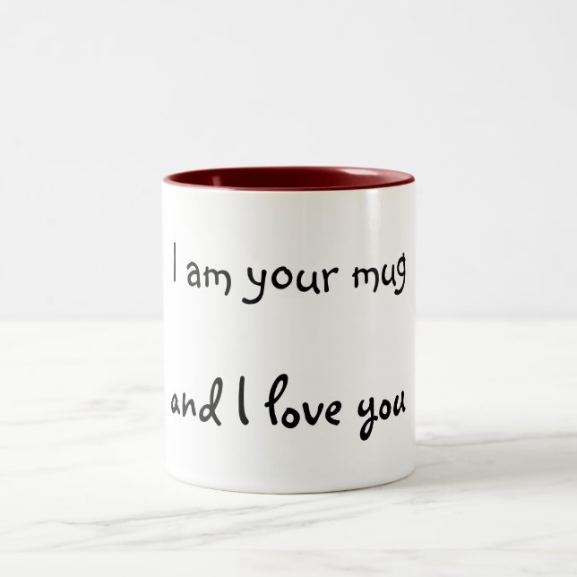 Caneca De Café Em Dois Tons Eu sou sua caneca, e eu te amo (Centro)
