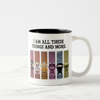 Caneca De Café Em Dois Tons Eu sou todas estas coisas e mais