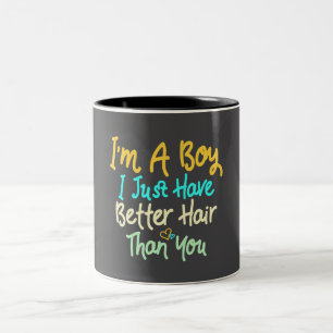 Caneca De Café Em Dois Tons Eu sou um garoto. Eu só tenho melhor cabelo do que