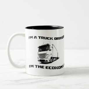 Caneca De Café Em Dois Tons Eu sou um motorista de caminhão, sou a economia!