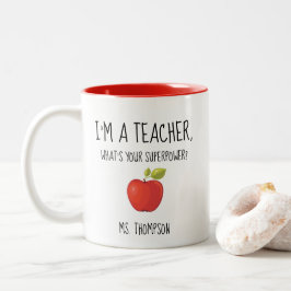 Caneca De Café Em Dois Tons Eu sou um professor, o que sou sua superpotência?