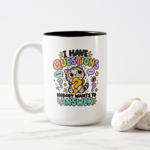 Caneca De Café Em Dois Tons Eu Tenho Perguntas que Ninguém Quer Responder