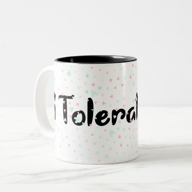 Caneca De Café Em Dois Tons Eu tolero você. (Frente Esquerda)