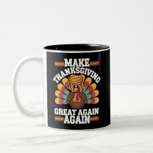 Caneca De Café Em Dois Tons Faça Excelente de Ação de Graças novamente Trump T