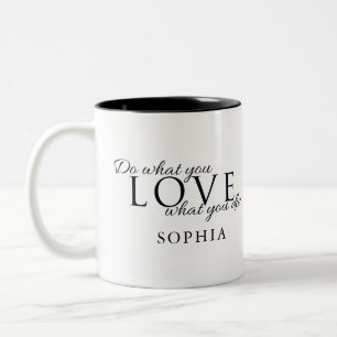 Caneca De Café Em Dois Tons Faça o que você ama Inspirador