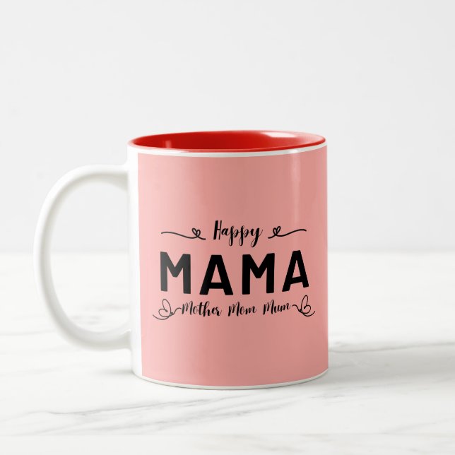 Caneca De Café Em Dois Tons Feliz MAMA - Mãe Mãe (Esquerda)