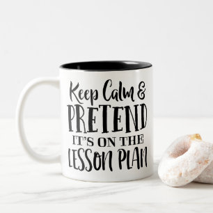 Caneca De Café Em Dois Tons Fique calmo e faça com que esteja no plano de li